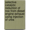 Selective catalytic reduction of NOx from diesel engine exhaust using injection of urea door R.J. Hultermans