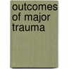 Outcomes of major trauma door C.K. van der Sluis