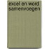 Excel en Word samenvoegen