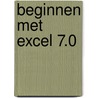 Beginnen met Excel 7.0 door P. Duyvesteyn