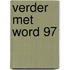 Verder met Word 97