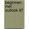 Beginnen met Outlook 97 door P. Duyvesteyn