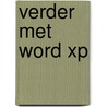 Verder met Word XP door P. Duyvesteyn