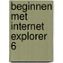 Beginnen met Internet Explorer 6