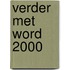 Verder met Word 2000