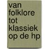 Van folklore tot klassiek op de hp