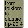 From folklore to classic hp-20 4 by Hemon