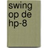 Swing op de hp-8