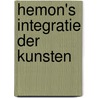 Hemon's integratie der kunsten door Hemon