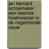 Jan Bernard Schoemaker een Twentse heelmeester in de negentiende eeuw by H. Leuverink