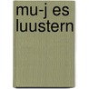 Mu-j es Luustern door G. Kraa
