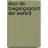 Door de toegangspoort der wereld