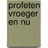 Profeten vroeger en nu