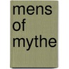 Mens of mythe by R.M. Nepveu