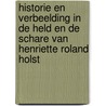 Historie en verbeelding in De held en de schare van Henriette Roland Holst by H. Schaap