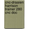Cnc-draaien harrison trainer 280 cnc doc door Boelen