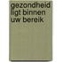 Gezondheid ligt binnen uw bereik