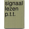 Signaal lezen p.t.t. by Dolle