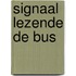 Signaal lezende de bus