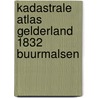 Kadastrale Atlas Gelderland 1832 Buurmalsen by Hennie Schouten