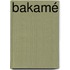 Bakamé
