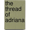 The thread of Adriana door T. Franchini