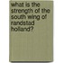What is the strength of the South Wing of Randstad Holland?