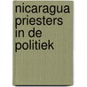 Nicaragua priesters in de politiek door Cabestrero