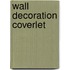 Wall decoration coverlet