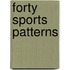 Forty sports patterns