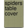 Spiders table cover door Vandenhorst
