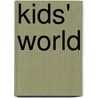 Kids' world door Onbekend