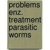 Problems enz. treatment parasitic worms door Zutphen