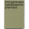 Third generation cephalosporins pharmaco by Boonen