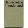 Dagrecreatie in Nederland door Onbekend