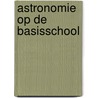 Astronomie op de basisschool by Conyn
