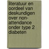 Literatuur en oordeel van deskundigen over non- attendance onder type 2 diabeten door H.A. van Dam