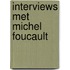Interviews met michel foucault