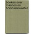Boeken over mannen en homoseksualiteit