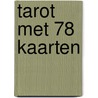 Tarot met 78 kaarten door Onbekend
