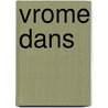 Vrome dans door Mann