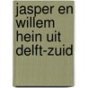 Jasper en willem hein uit delft-zuid door Herrema