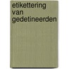 Etikettering van gedetineerden door M. van Wijck