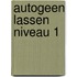 Autogeen lassen Niveau 1