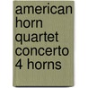 American horn quartet concerto 4 horns door Perkins