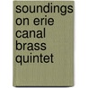 Soundings on erie canal brass quintet door Kerry Turner