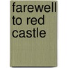 Farewell to red castle by K. Turner