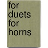 For duets for horns door K. Turner
