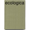 Ecologica door W. Helmer