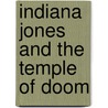 Indiana Jones and the temple of doom by Wallace J. Kahn